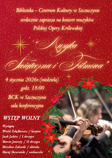 KONCERT „MUZYKA ŚWIĄTECZNA I FILMOWA”